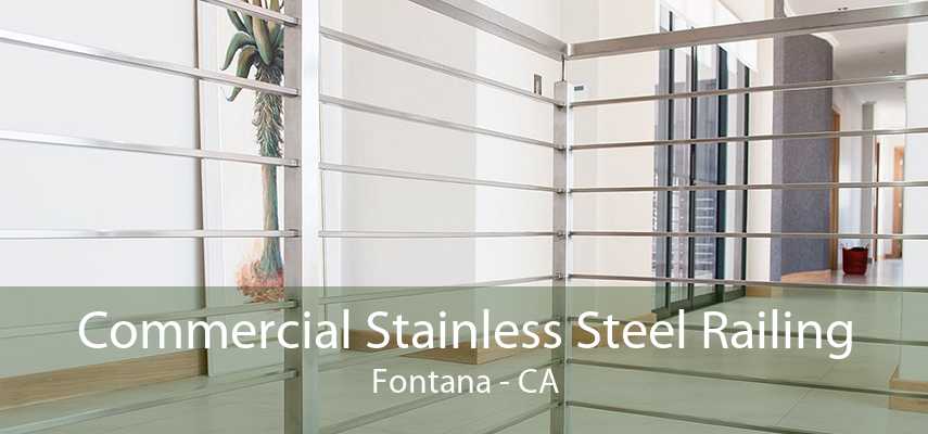 Commercial Stainless Steel Railing Fontana - CA