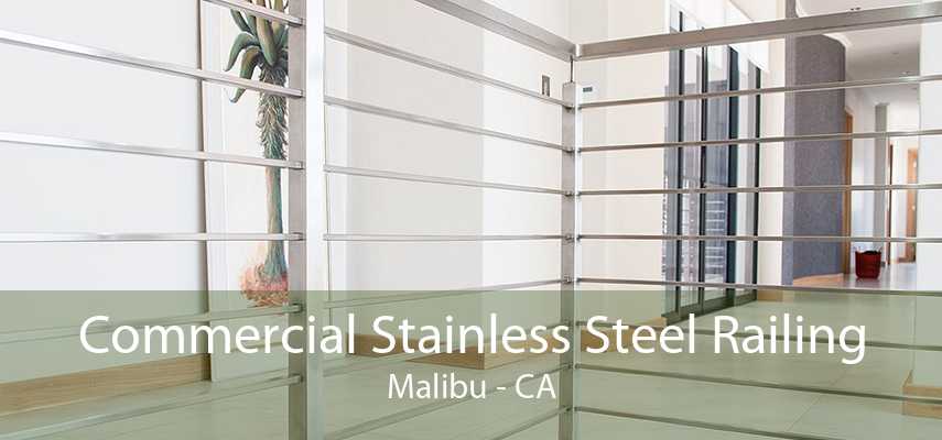 Commercial Stainless Steel Railing Malibu - CA