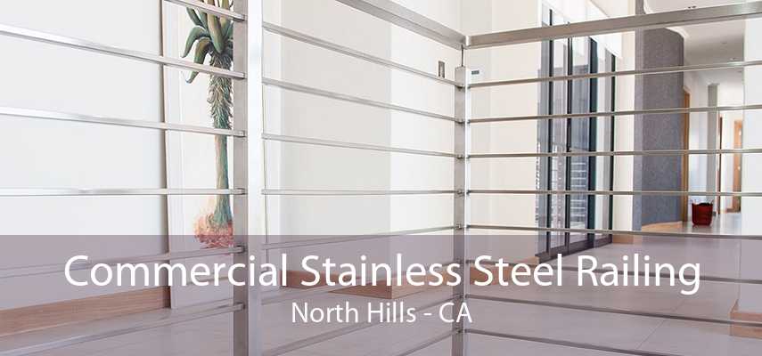 Commercial Stainless Steel Railing North Hills - CA