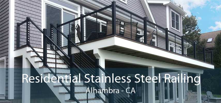 Residential Stainless Steel Railing Alhambra - CA