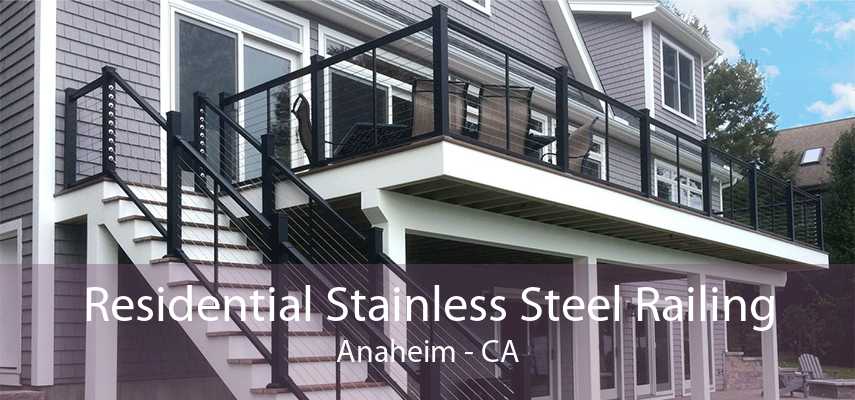 Residential Stainless Steel Railing Anaheim - CA