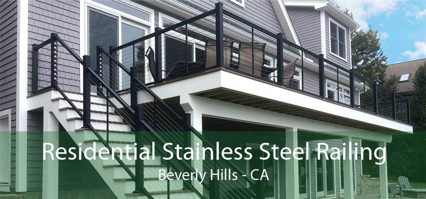 Residential Stainless Steel Railing Beverly Hills - CA