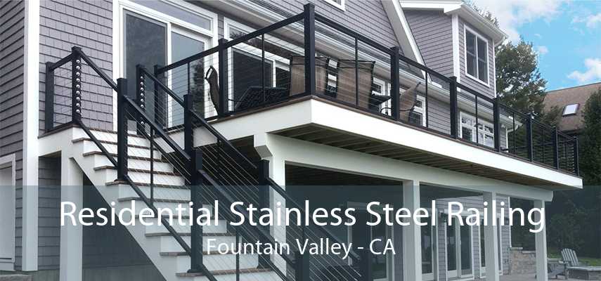 Residential Stainless Steel Railing Fountain Valley - CA