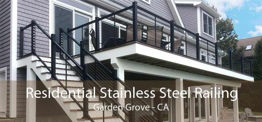 Residential Stainless Steel Railing Garden Grove - CA