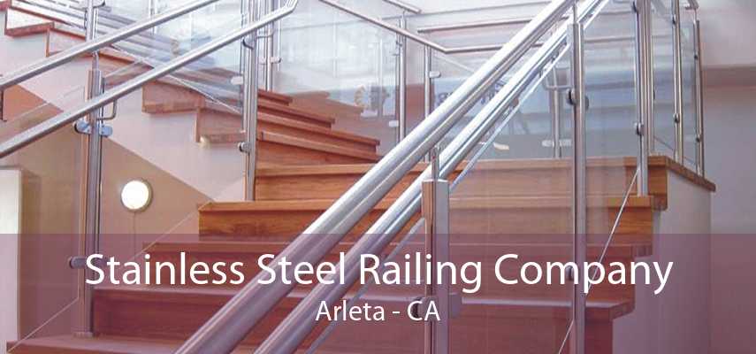 Stainless Steel Railing Company Arleta - CA