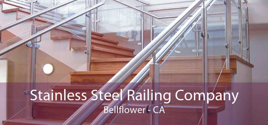 Stainless Steel Railing Company Bellflower - CA