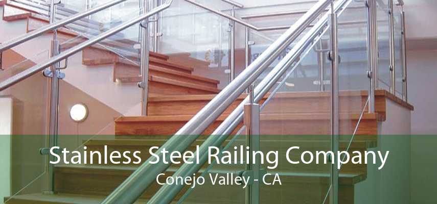 Stainless Steel Railing Company Conejo Valley - CA