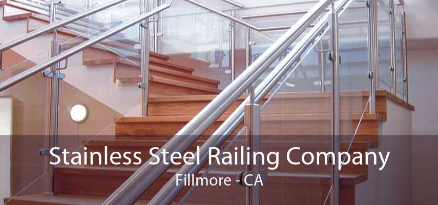 Stainless Steel Railing Company Fillmore - CA