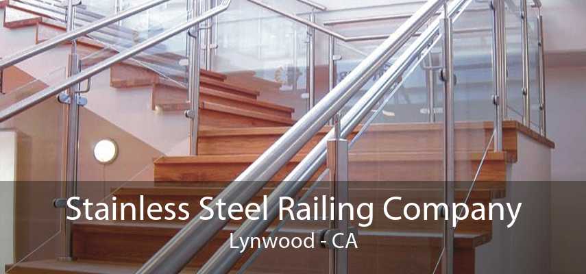 Stainless Steel Railing Company Lynwood - CA