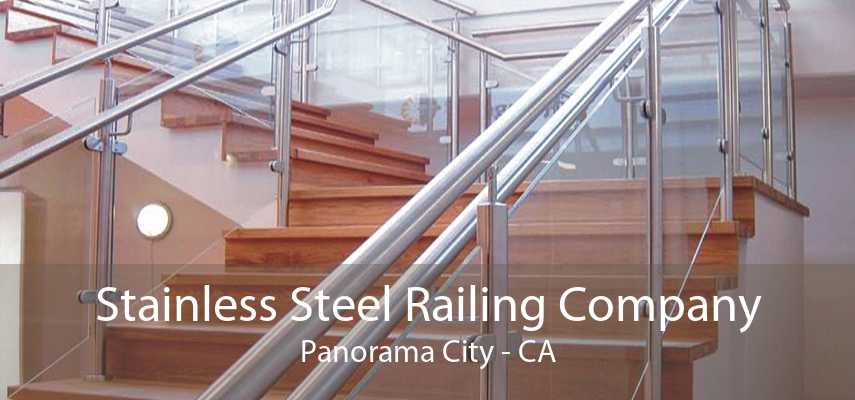 Stainless Steel Railing Company Panorama City - CA