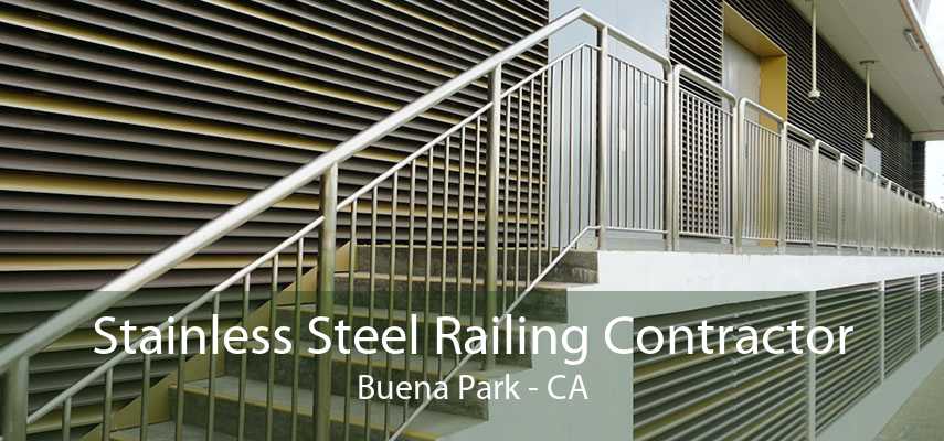 Stainless Steel Railing Contractor Buena Park - CA