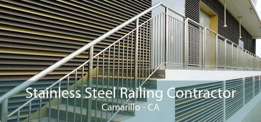 Stainless Steel Railing Contractor Camarillo - CA