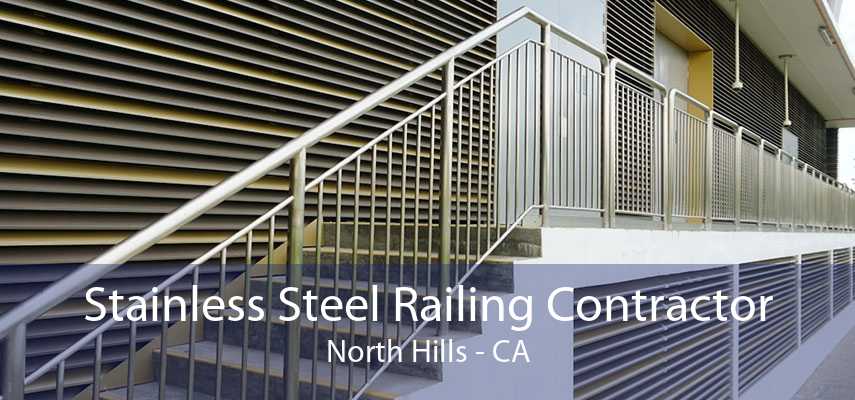 Stainless Steel Railing Contractor North Hills - CA