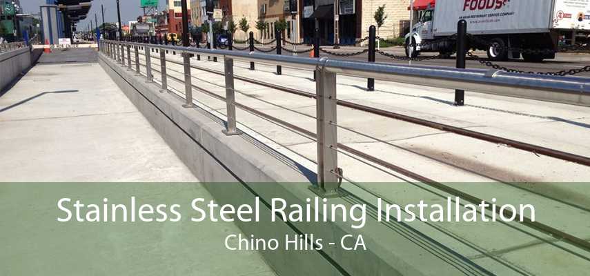 Stainless Steel Railing Installation Chino Hills - CA