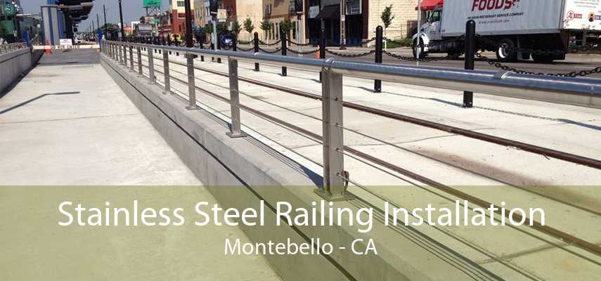 Stainless Steel Railing Installation Montebello - CA