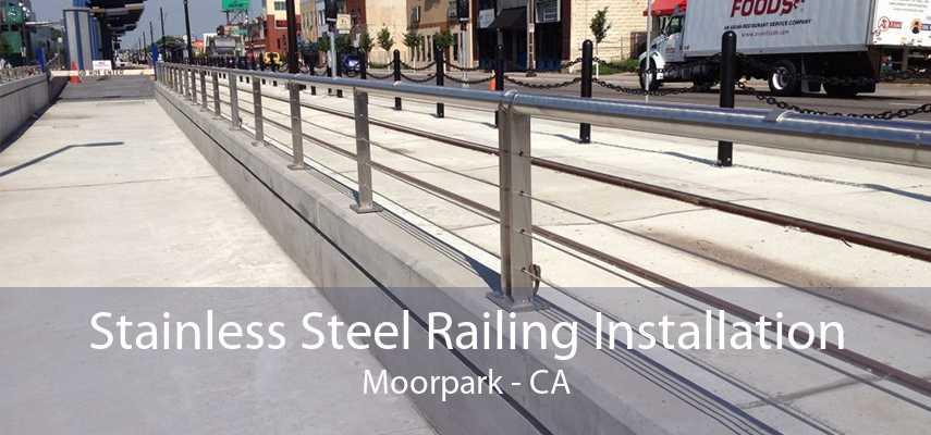 Stainless Steel Railing Installation Moorpark - CA