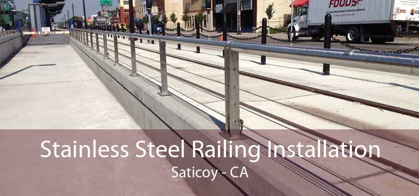 Stainless Steel Railing Installation Saticoy - CA